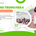 Khóa học tiếng Trung HSK 4 – Giai đoạn nâng cao