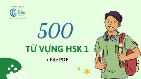 500 Từ vựng tiếng Trung HSK 1, mẫu câu + file tải