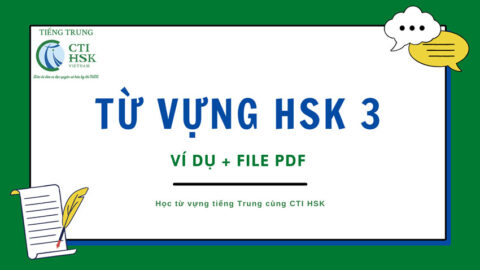 Tổng hợp từ vựng HSK 3 kèm file PDF