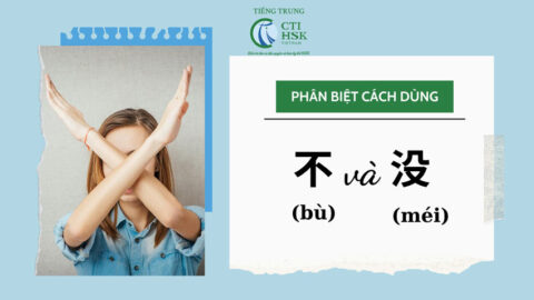 Phân biệt cách dùng 不 và 没 trong tiếng Trung