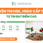 [2025] – Các khóa luyện thi HSK hiệu quả, cấp tốc tại CTI HSK