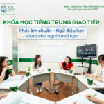 Khóa học tiếng Trung giao tiếp: phát âm chuẩn, lộ trình tinh gọn