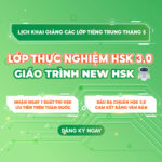 Lịch khai giảng khóa học tiếng Trung tháng 5/2026