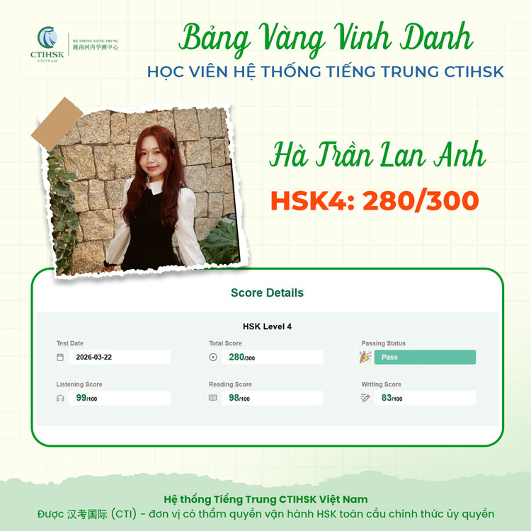  Bạn Hà Trần Lanh Anh đạt HSK4 với 280/300 điểm