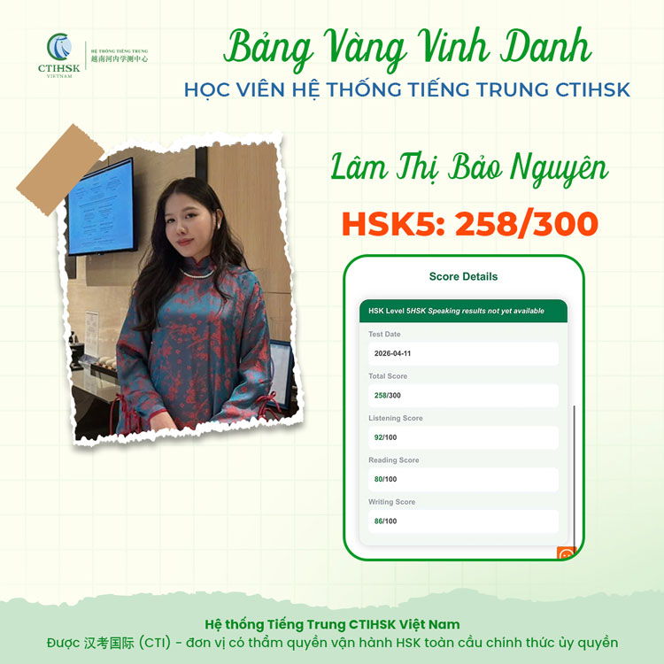  Bạn Lê Thị Bảo Nguyên đạt HSK5 với 258/300 điểm