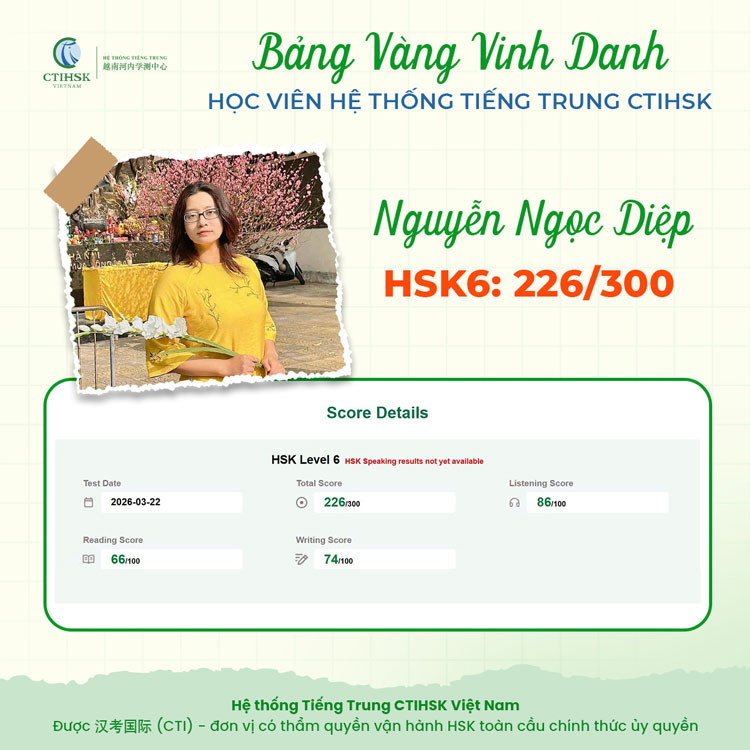  Bạn Nguyễn Ngọc Diệp – HSK6 – 226/300 điểm